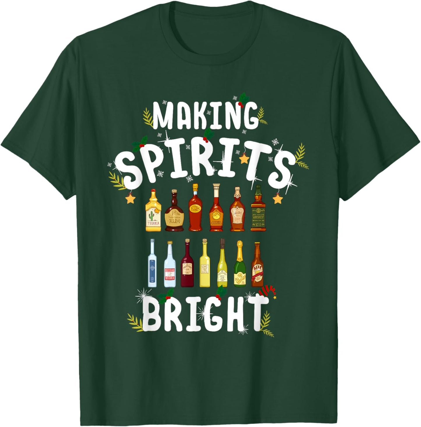 Making Spirits Bright Christmas Alcohol Bartender Bartending T-Shirt - T-Shirt | Forest