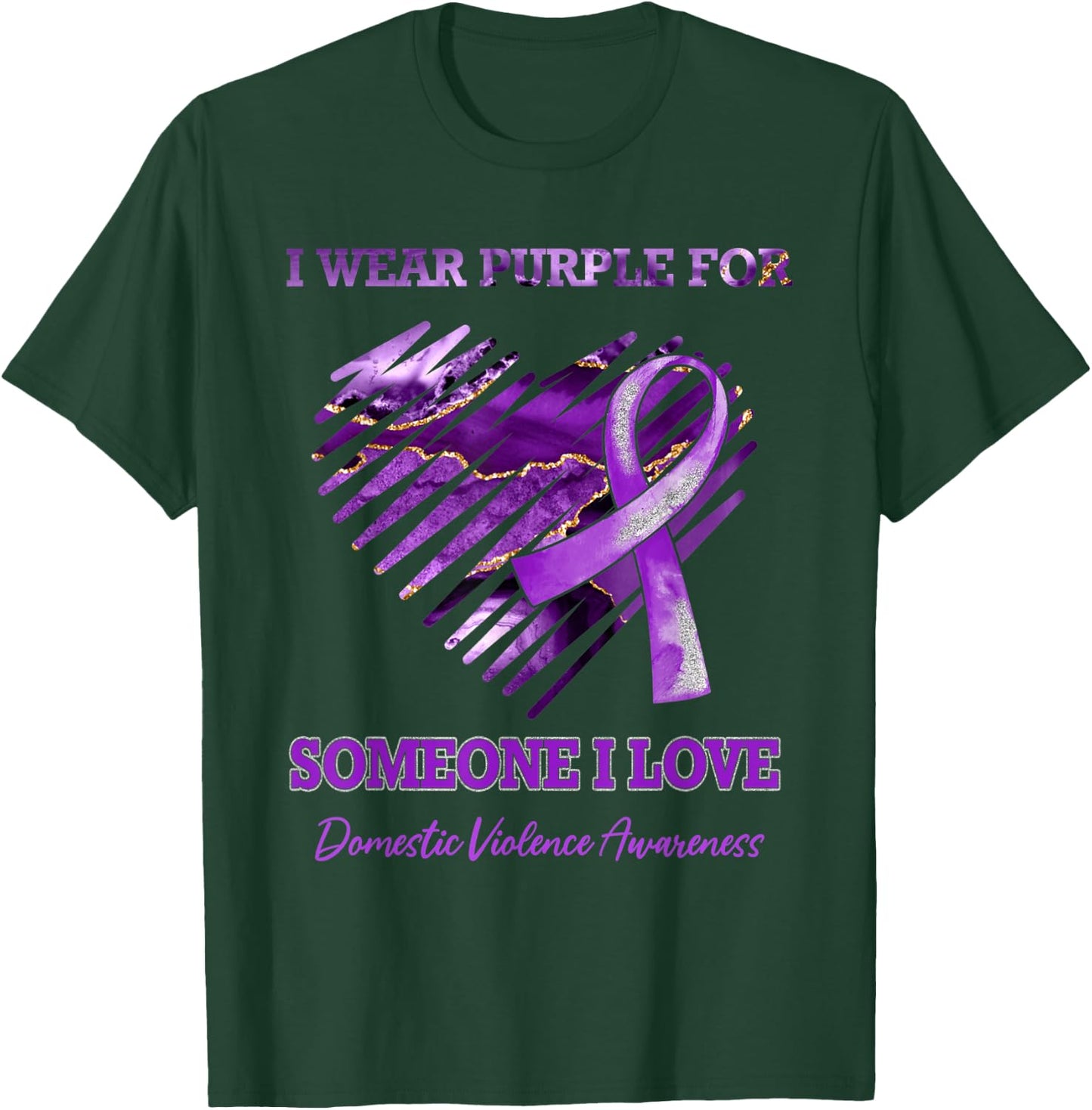 Wear Purple Heart Someone I Love Domestic Violence Awareness T-Shirt - T-Shirt | Forest