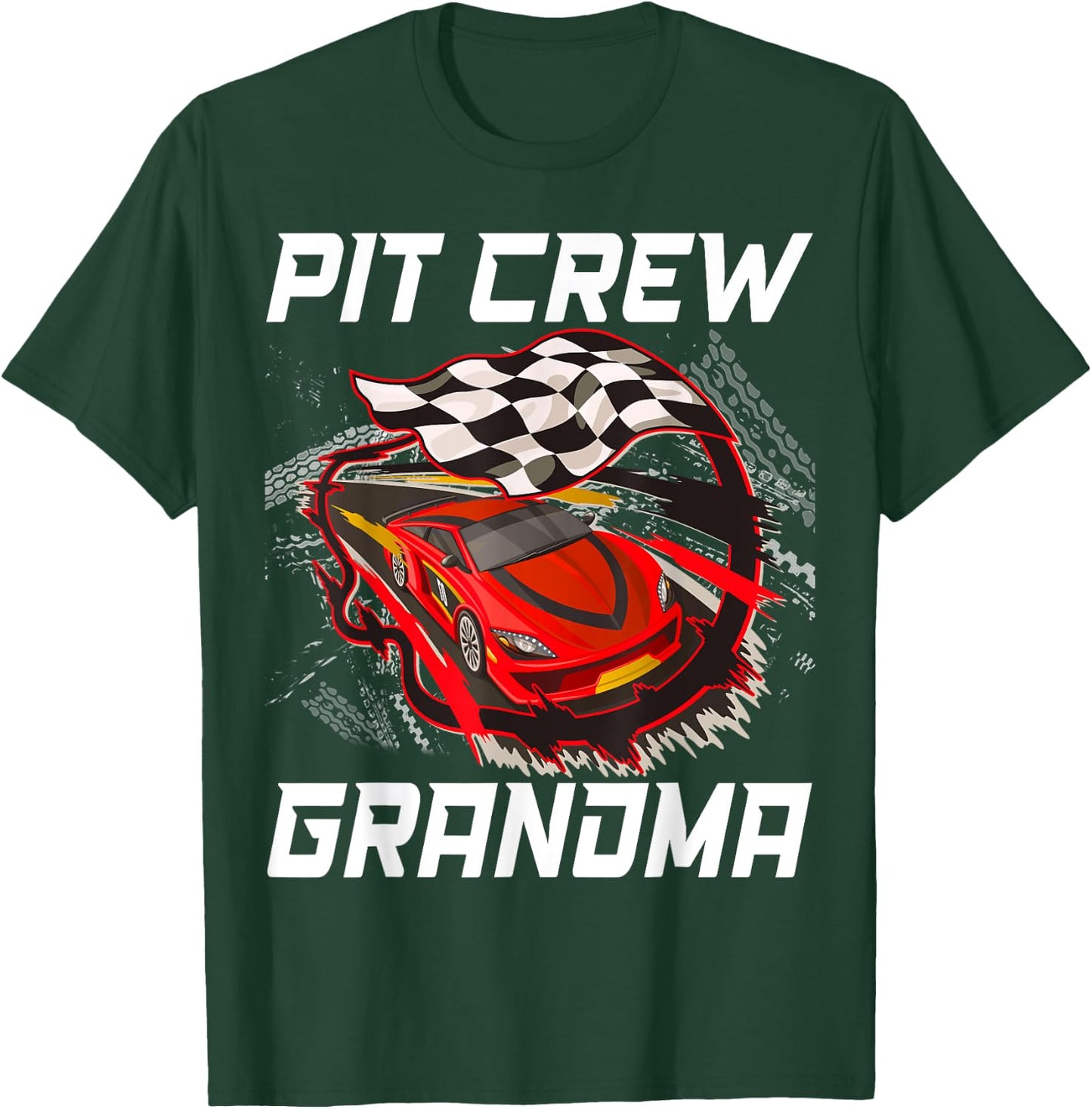 Pit Crew Grandma Race Car Birthday Racing Car Family T-Shirt - T-Shirt | Forest