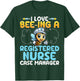 I Love Bee-Ing a Registered Nurse Case Manager Honey Bee RN T-Shirt - T-Shirt | Forest