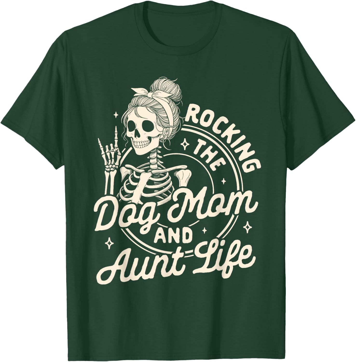 Dog Mama Fur Mama Skeleton Rocking The Dog Mom & Aunt Life T-Shirt - T-Shirt | Forest