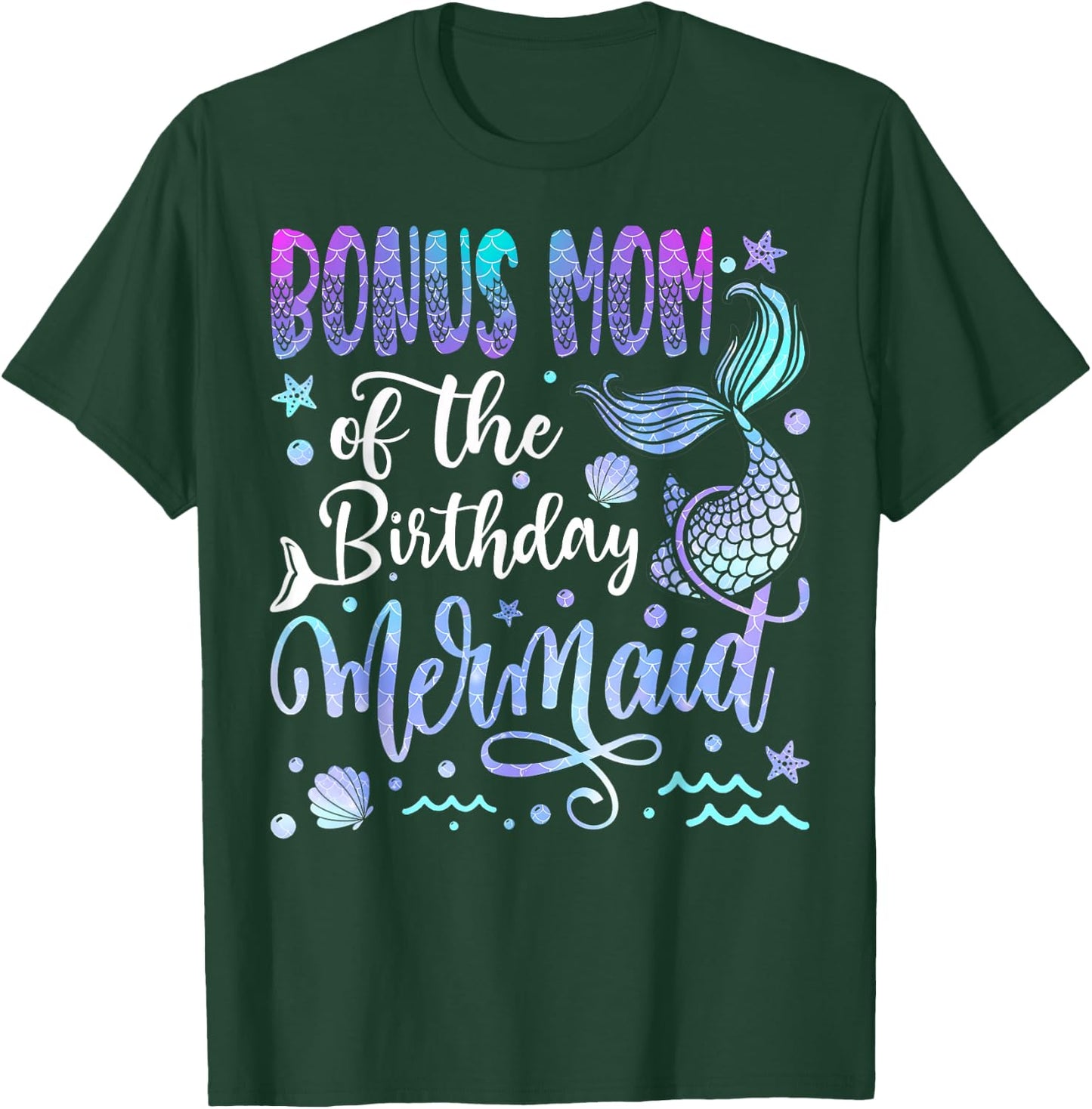 Bonus Mom Of The Birthday Mermaid Bday Girl Party T-Shirt - T-Shirt | Forest