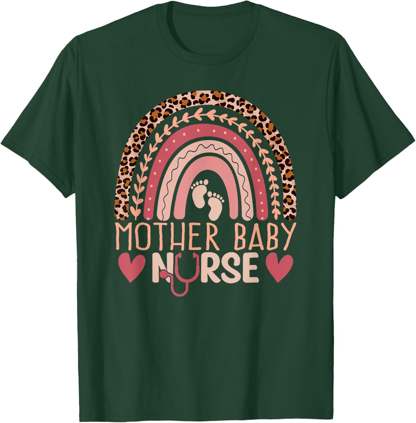 Mother Baby Nurse Rainbow Leopard Postpartum Nursing Student T-Shirt - T-Shirt | Forest