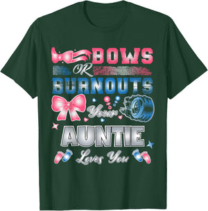 Bows Or Burnouts Your Auntie Loves You Gender Reveal Party T-Shirt - T-Shirt | Forest