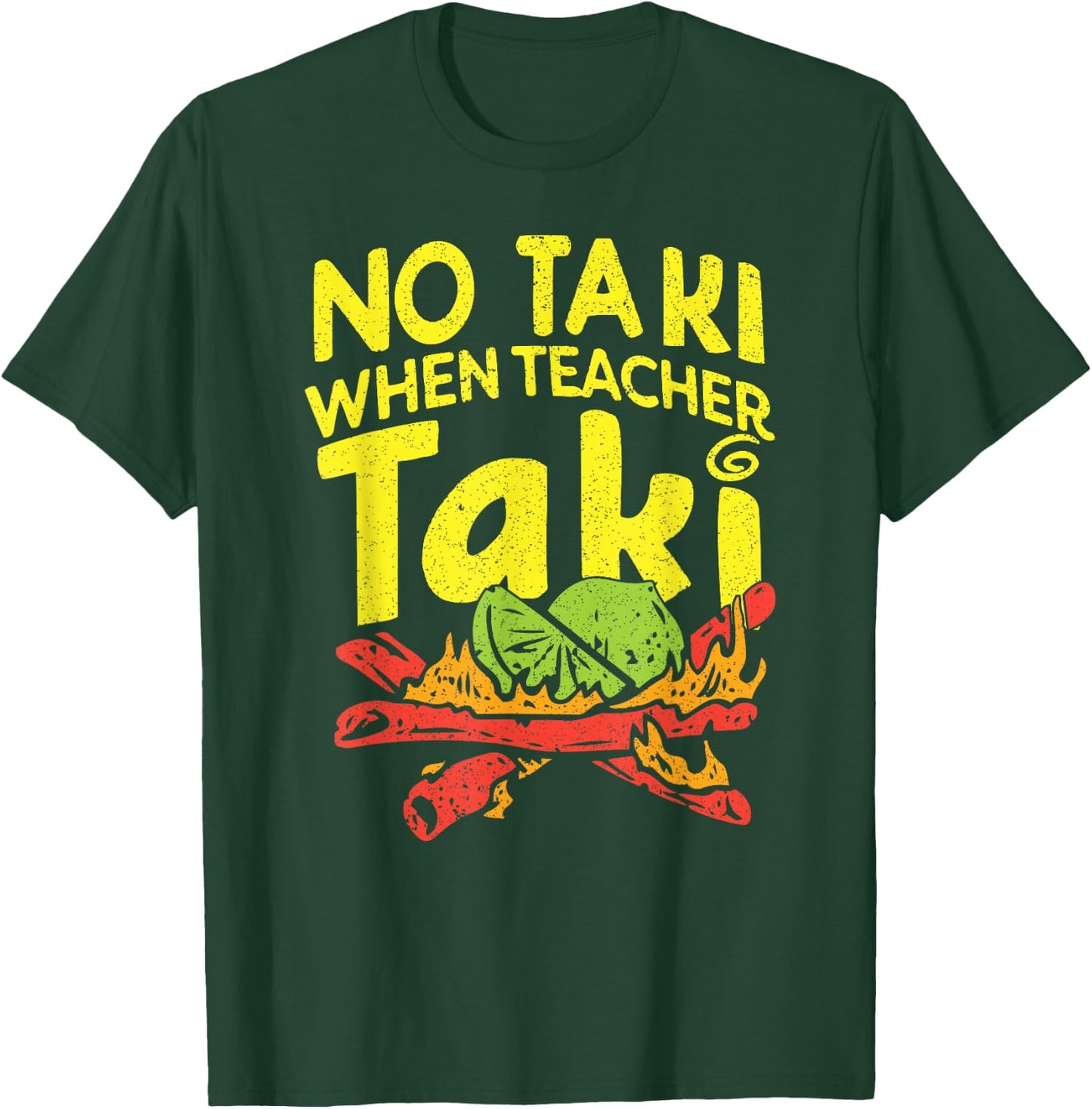No Taki When Teacher Taki Funny Teacher Pun Humor T-Shirt - T-Shirt | Forest
