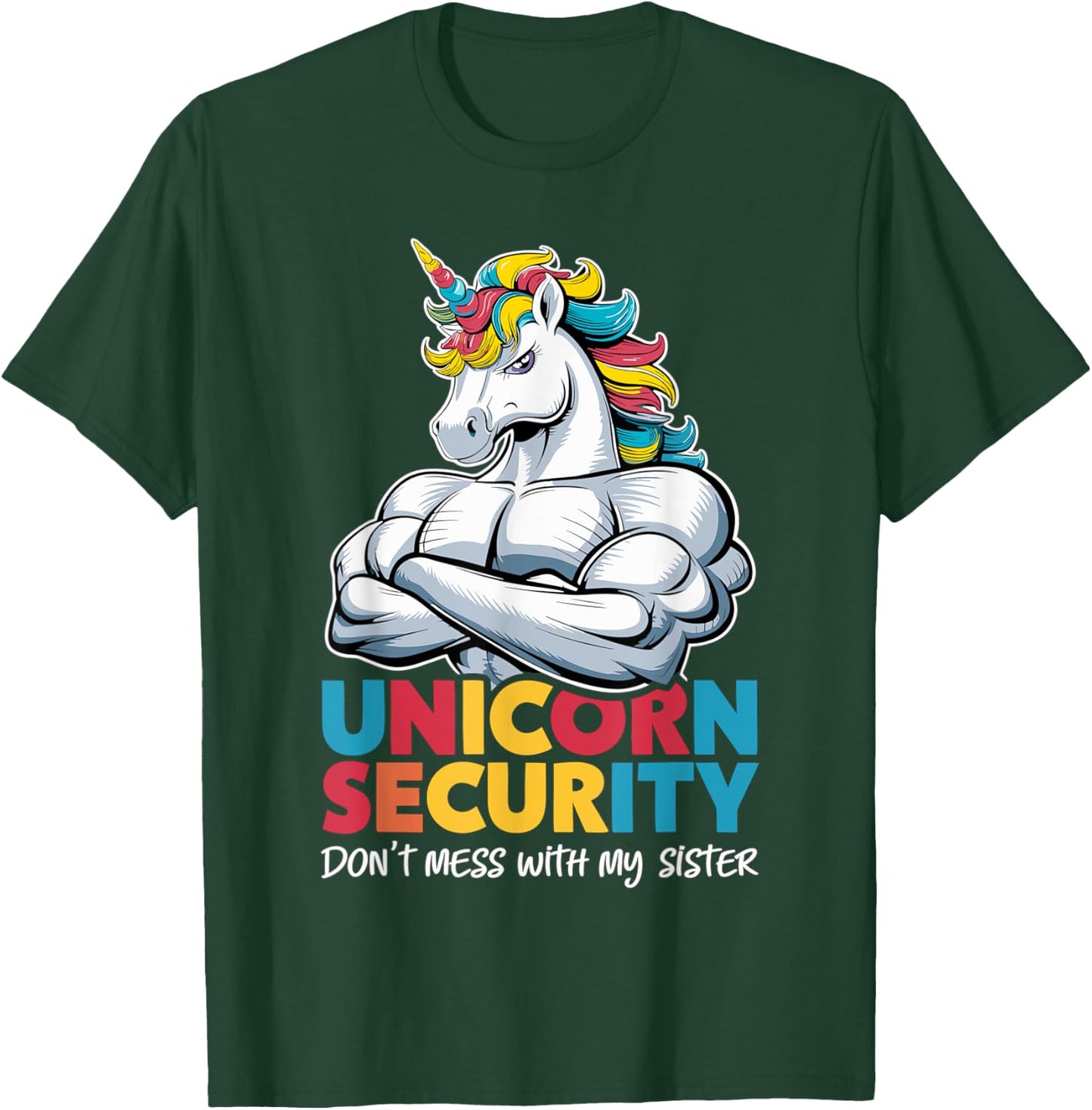 Funny Brother Unicorn Security Dont Mess With My Sister T-Shirt - T-Shirt | Forest