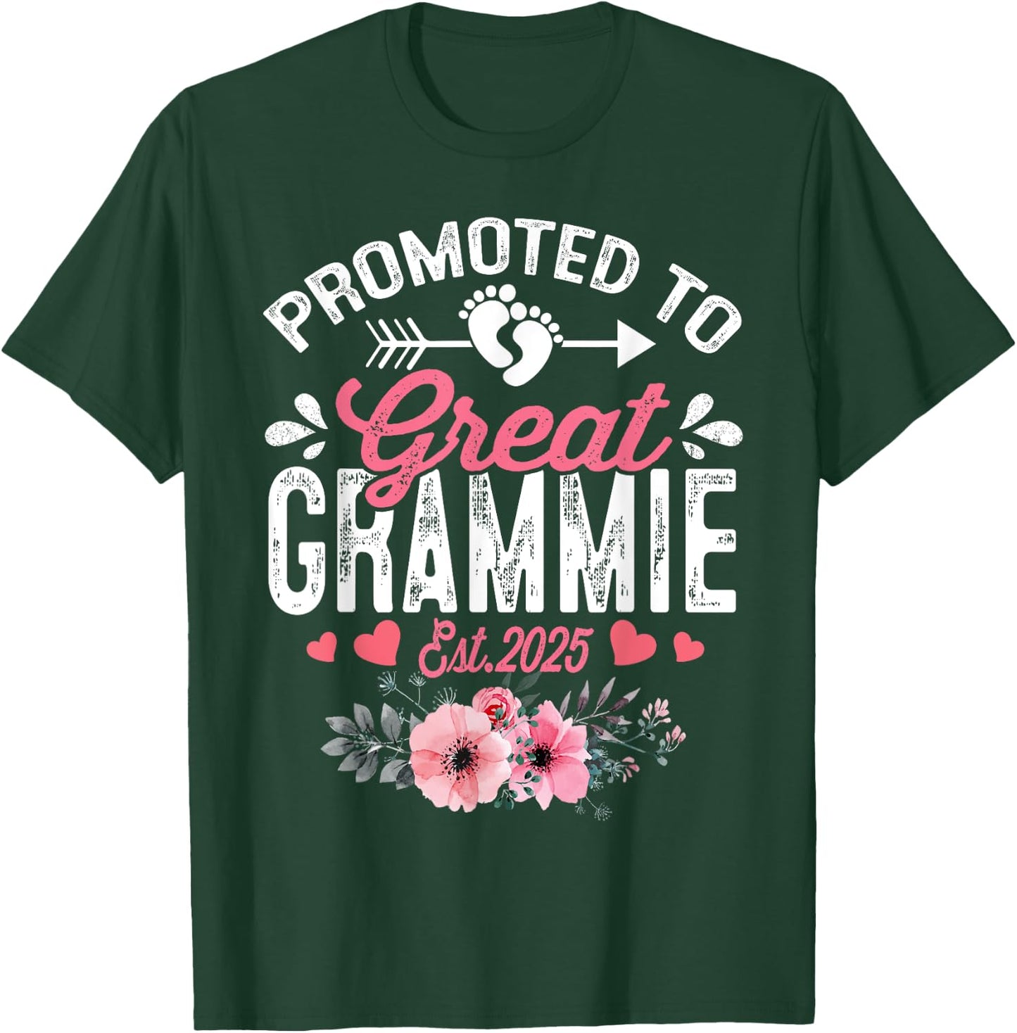 Promoted To Great Grammie Est 2025 First Time Grammie Floral T-Shirt - T-Shirt | Forest