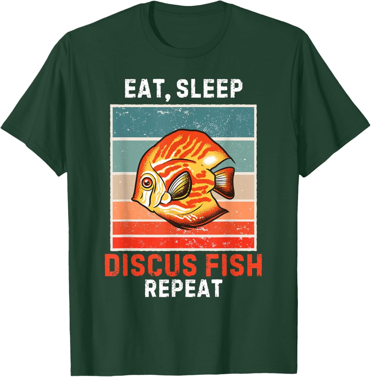 Eat, Sleep Discus Fish Repeat Vintage Grunge Discus Fish T-Shirt - T-Shirt | Forest