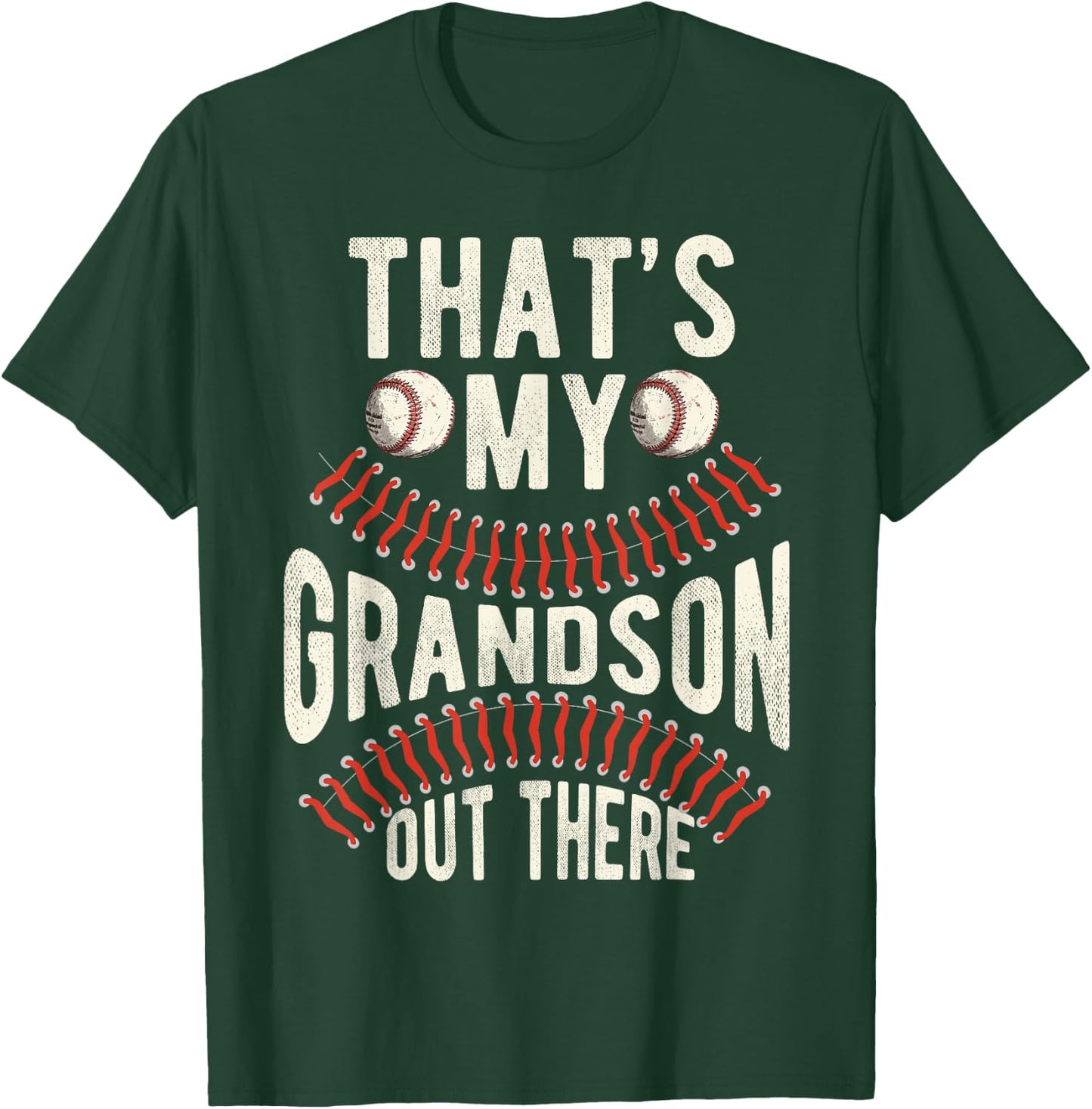 That's My Grandson Out There Baseball Men Grandpa Baseball T-Shirt - T-Shirt | Forest