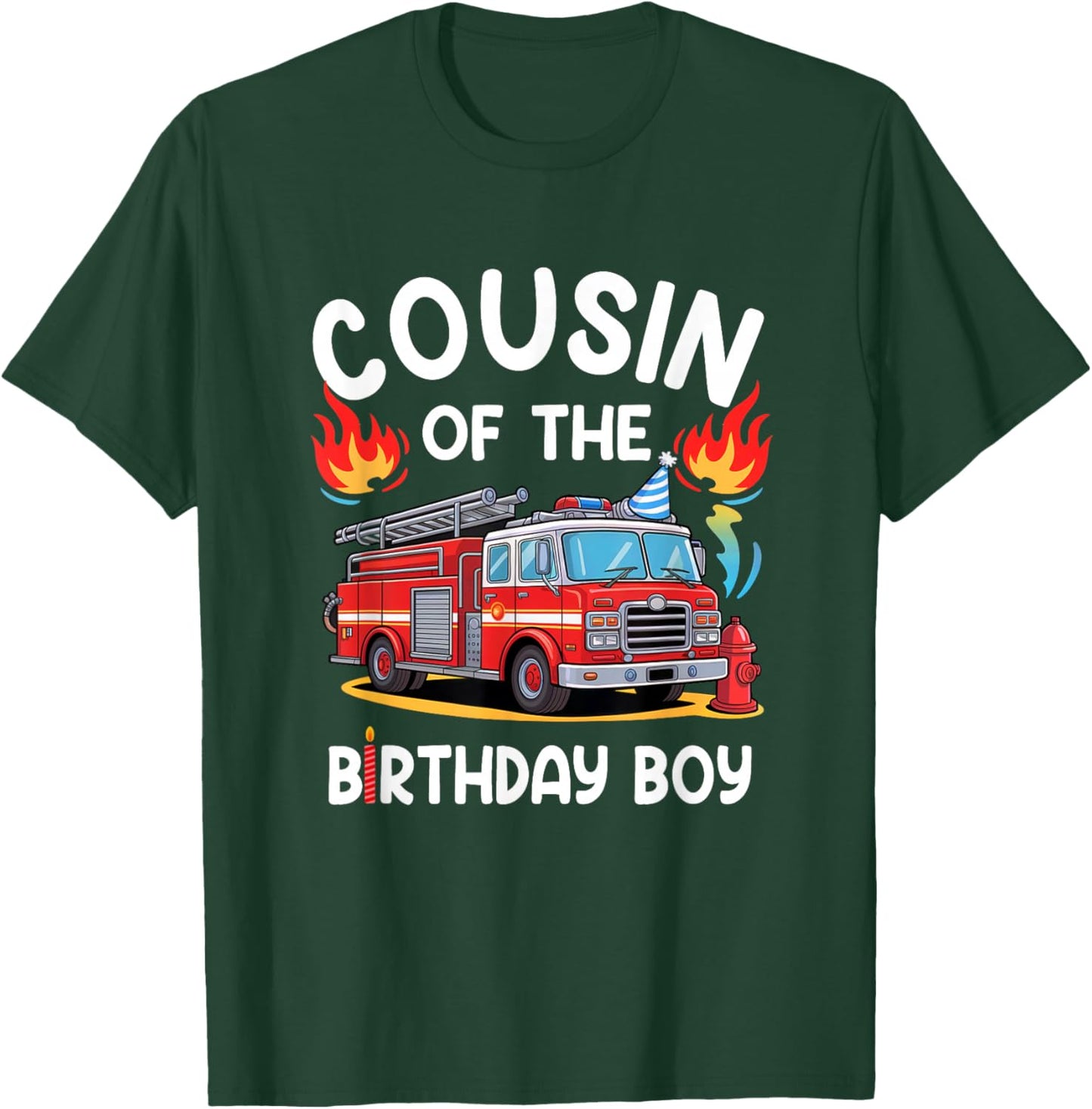 Cousin Of The Birthday Boy Fire Truck Firefighter 1St Party T-Shirt - T-Shirt | Forest