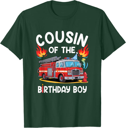 Cousin Of The Birthday Boy Fire Truck Firefighter 1St Party T-Shirt - T-Shirt | Forest