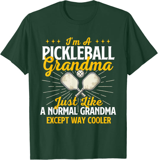 I'm A Pickleball Grandma Just Like A Normal Grandma T-Shirt - T-Shirt | Forest