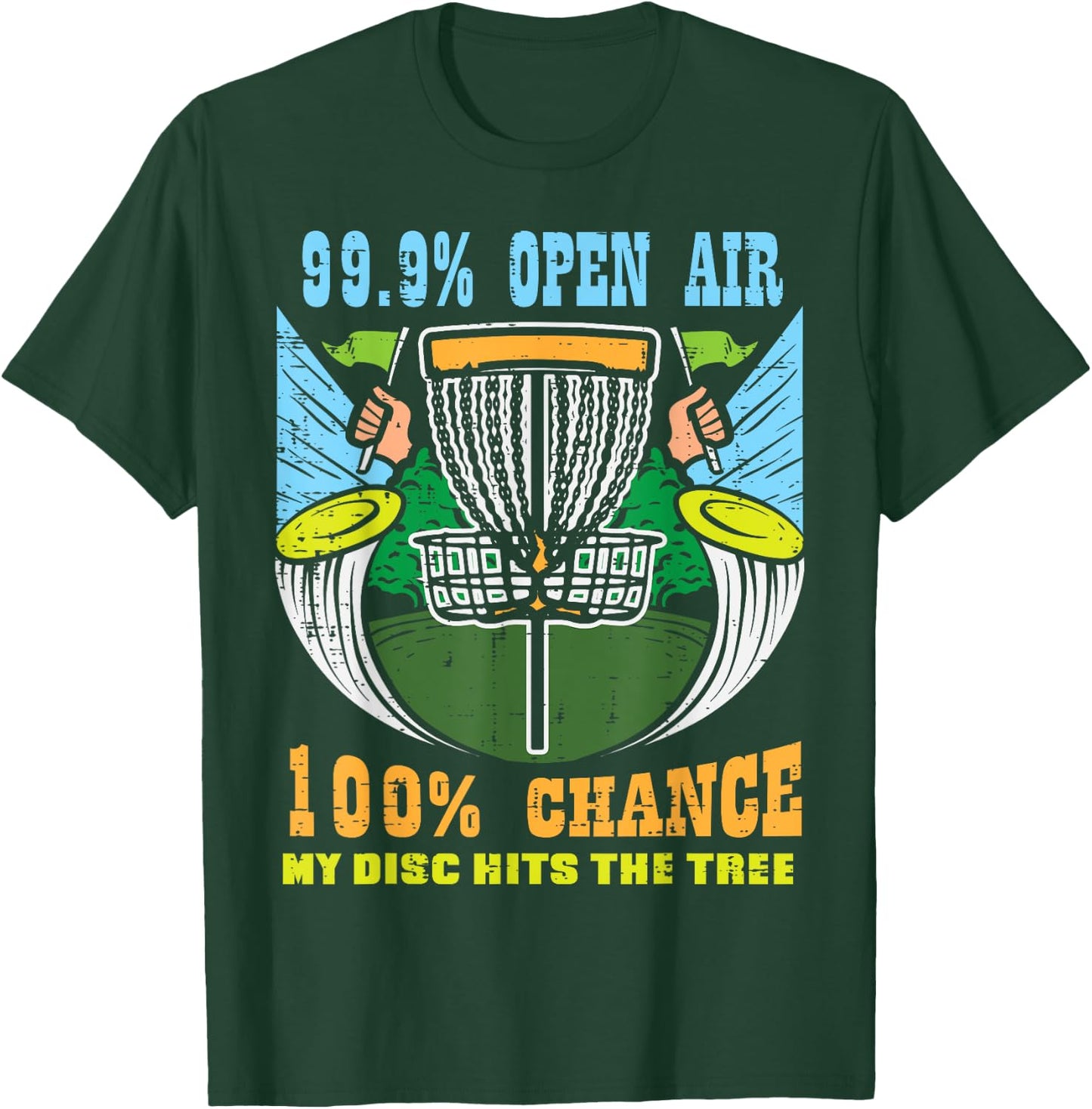 100 Percent Chance Disc Hits Tree Frisbee Golf Men Women Kid T-Shirt - T-Shirt | Forest