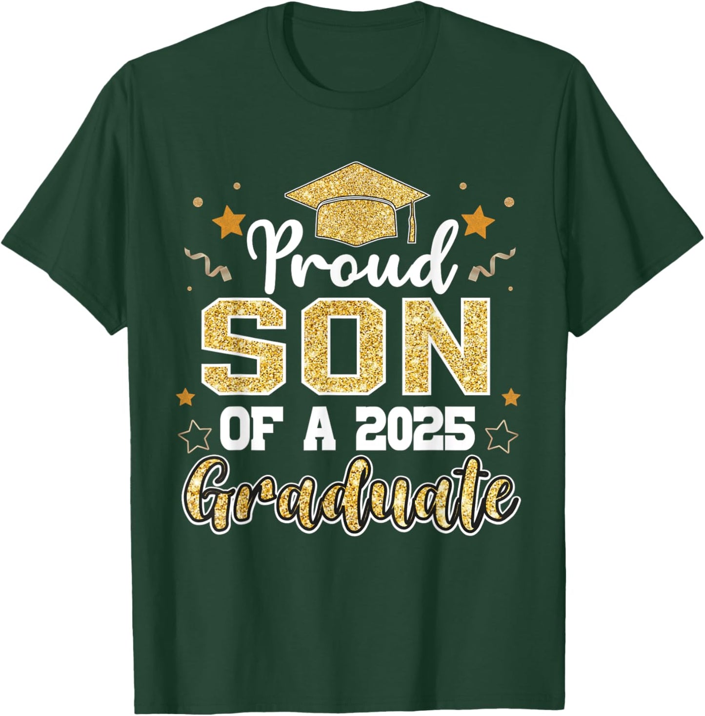 Son Senior 2025 Proud Son Of A Class Of 2025 Graduate T-Shirt - T-Shirt | Forest