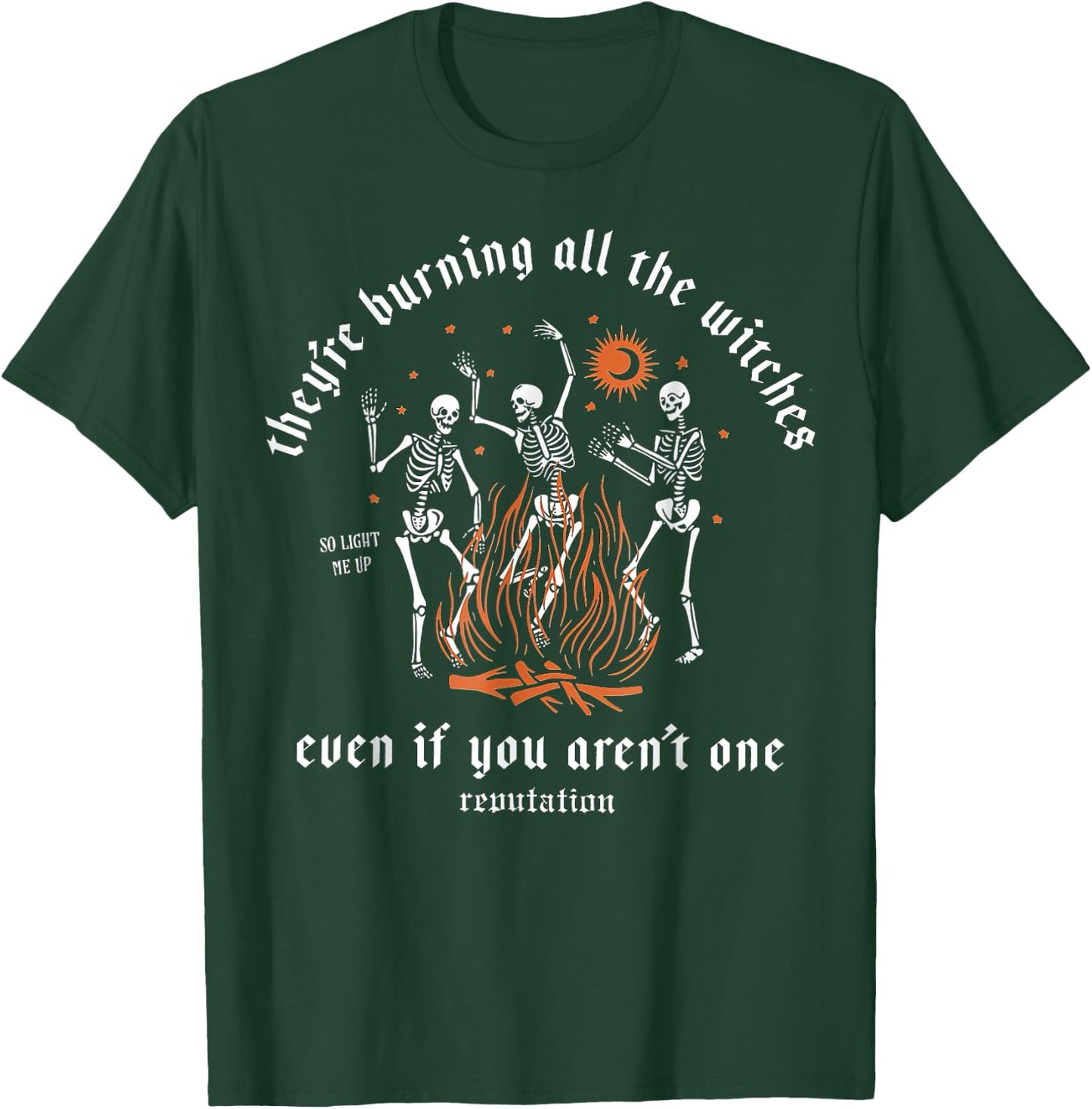 They're Burning All The Witches Halloween Skeleton Dancing T-Shirt - T-Shirt | Forest