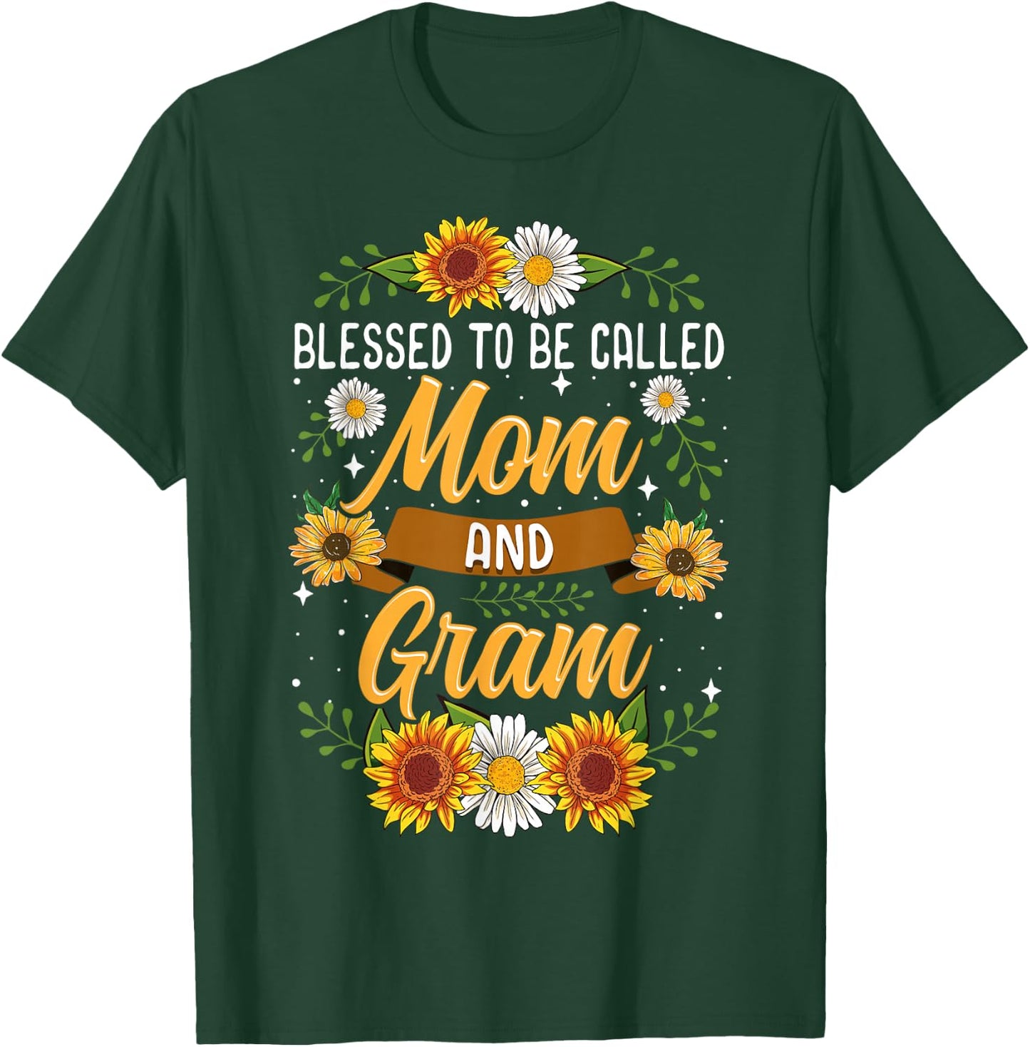 Blessed To Be Called Mom And Gram Shirt Cute Sunflower T-Shirt - T-Shirt | Forest