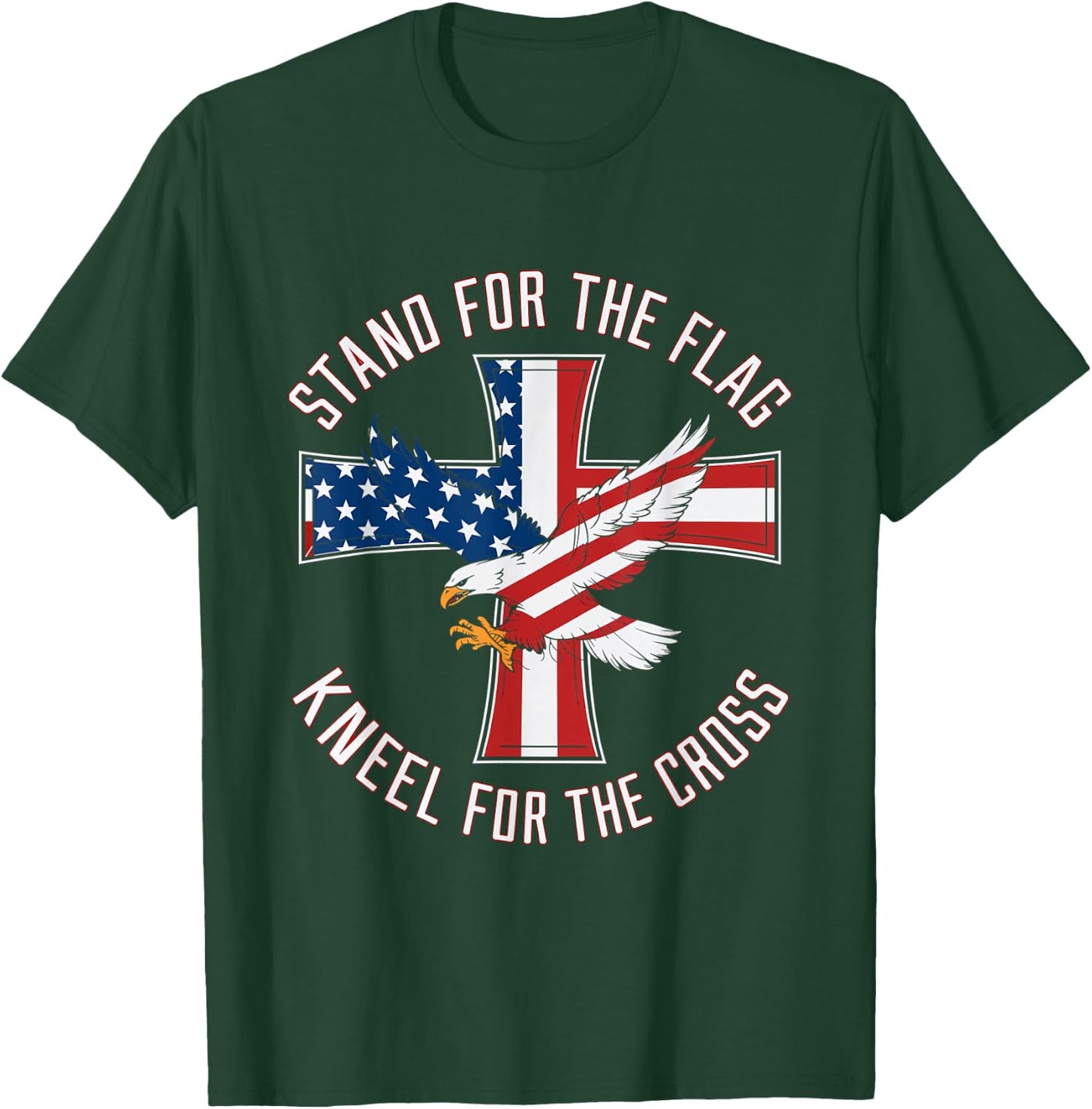 Stand For The Flag Kneel For The Cross Patriot Eagle T-Shirt - T-Shirt | Forest