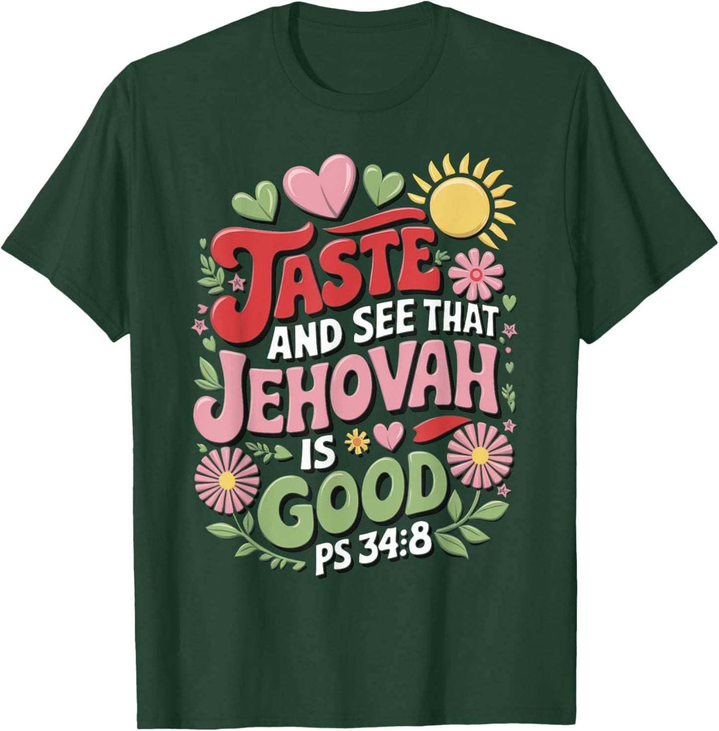Jehovah's Witness Taste And See Jehovah Is Good JW ORG JW T-Shirt - T-Shirt | Forest