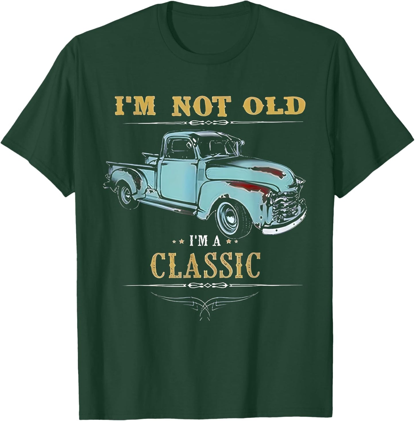 I'm Not Old I'm Classic Funny Car Handyman Grandpa Birthday T-Shirt - T-Shirt | Forest