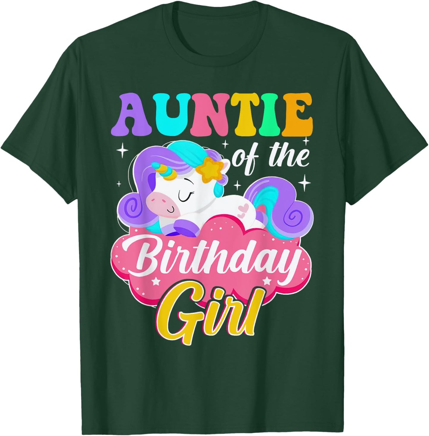 Auntie Of The Birthday Girl Unicorn Matching Outfit T-Shirt - T-Shirt | Forest