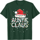 Auntie Claus Christmas Lights Pajama Family Matching Gifts T-Shirt - T-Shirt | Forest