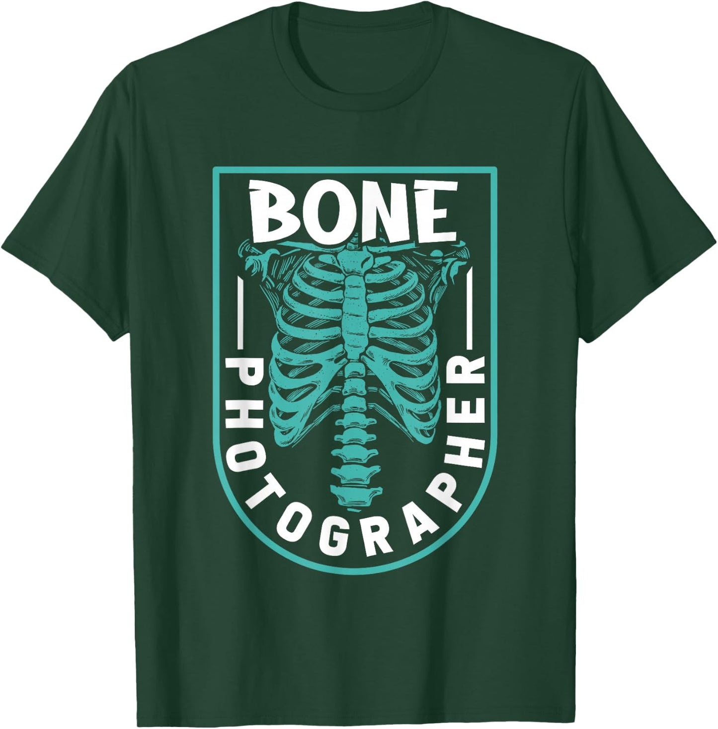 Bone Photographer - Funny Radiology Technician XRay T-Shirt - T-Shirt | Forest