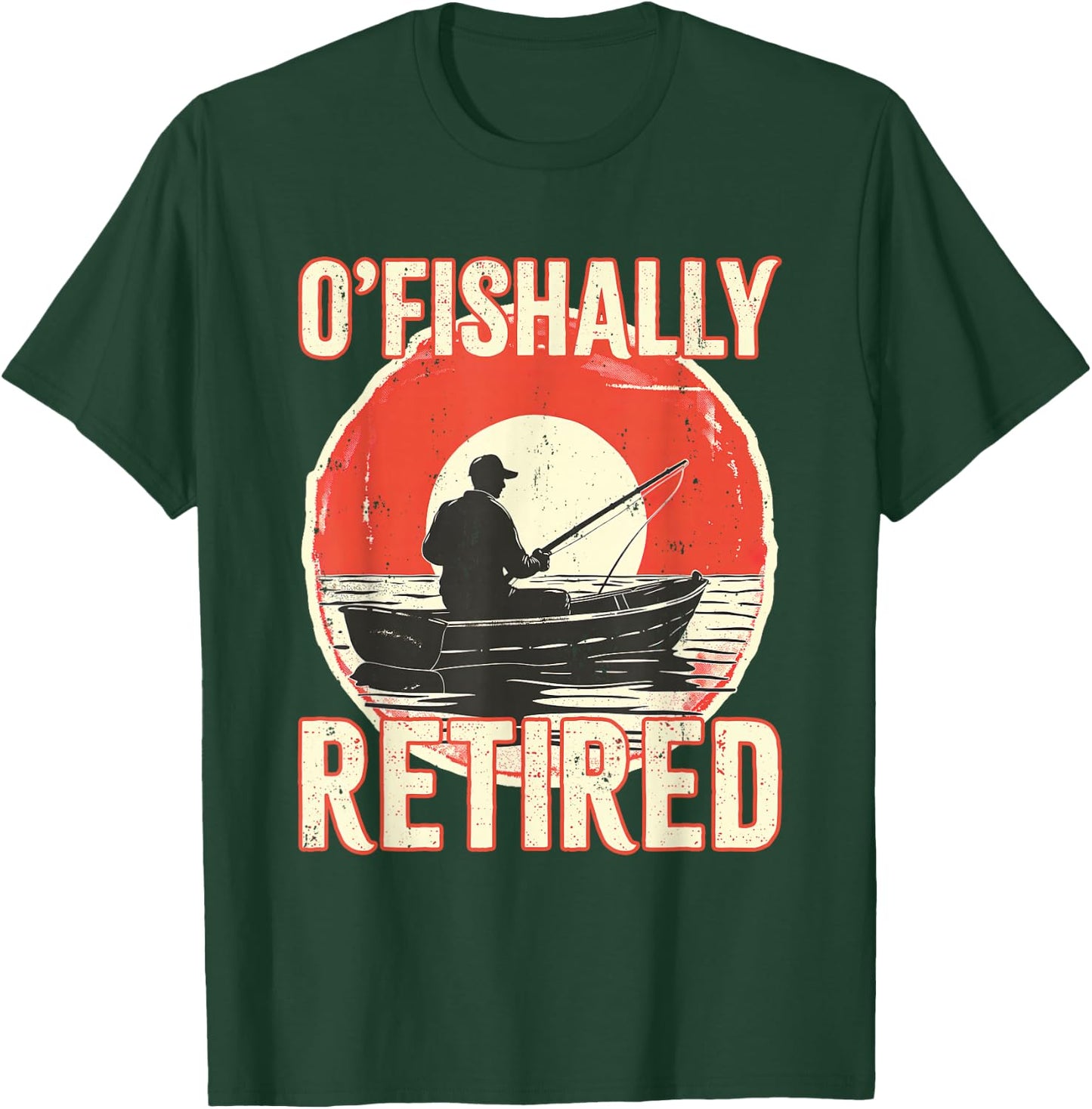 Ofishally Retired Shirt Fisherman Dad Men Retirement Fishing T-Shirt - T-Shirt | Forest