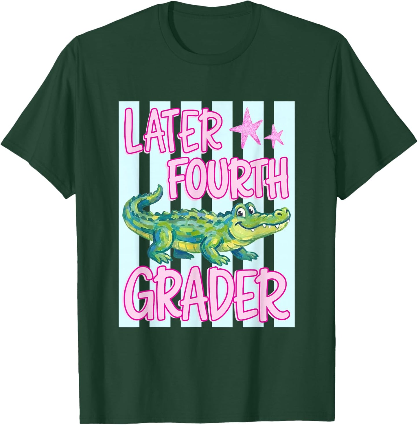 Pink Striped Later Fourth Grader End of School Year Teacher T-Shirt - T-Shirt | Forest