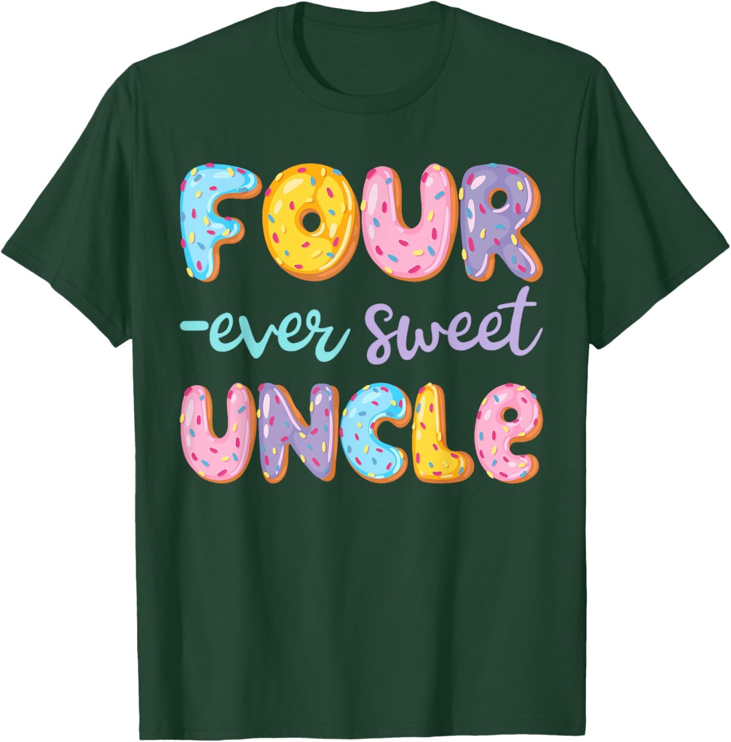Four Ever Sweet Uncle Donut Lover 4Th Birthday Kids T-Shirt - T-Shirt | Forest