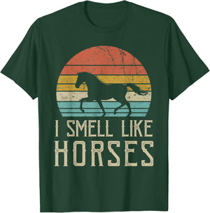 Yes I smell like horses Cute Funny Vintage Horses Lover T-Shirt - T-Shirt | Forest