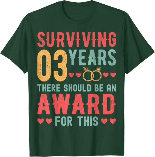 Surviving 3 Years There - 3rd Wedding Anniversary Couple T-Shirt - T-Shirt | Forest