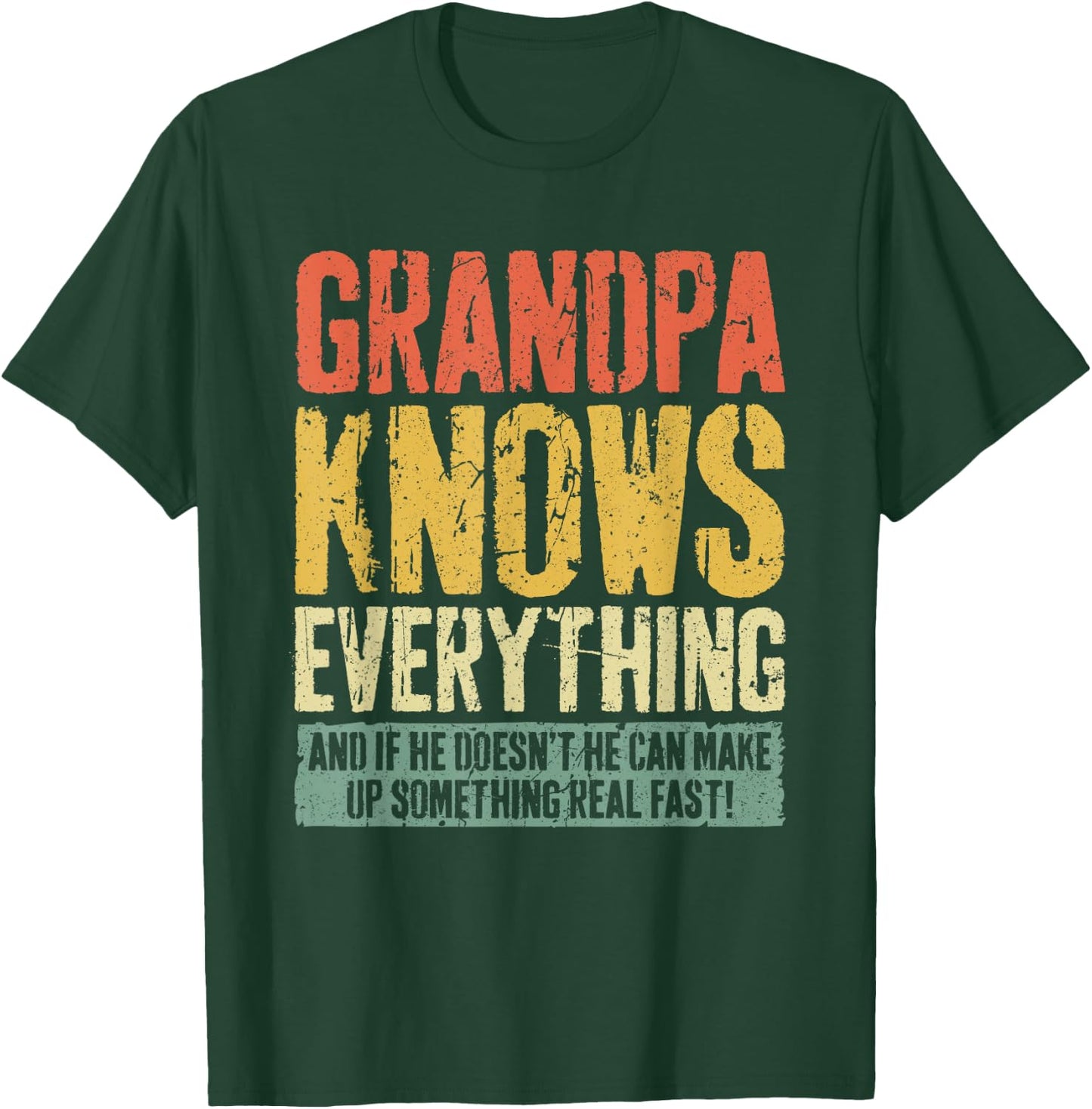 Grandpa Knows Everything Shirt Men Funny Grandpa Fathers Day T-Shirt - T-Shirt | Forest