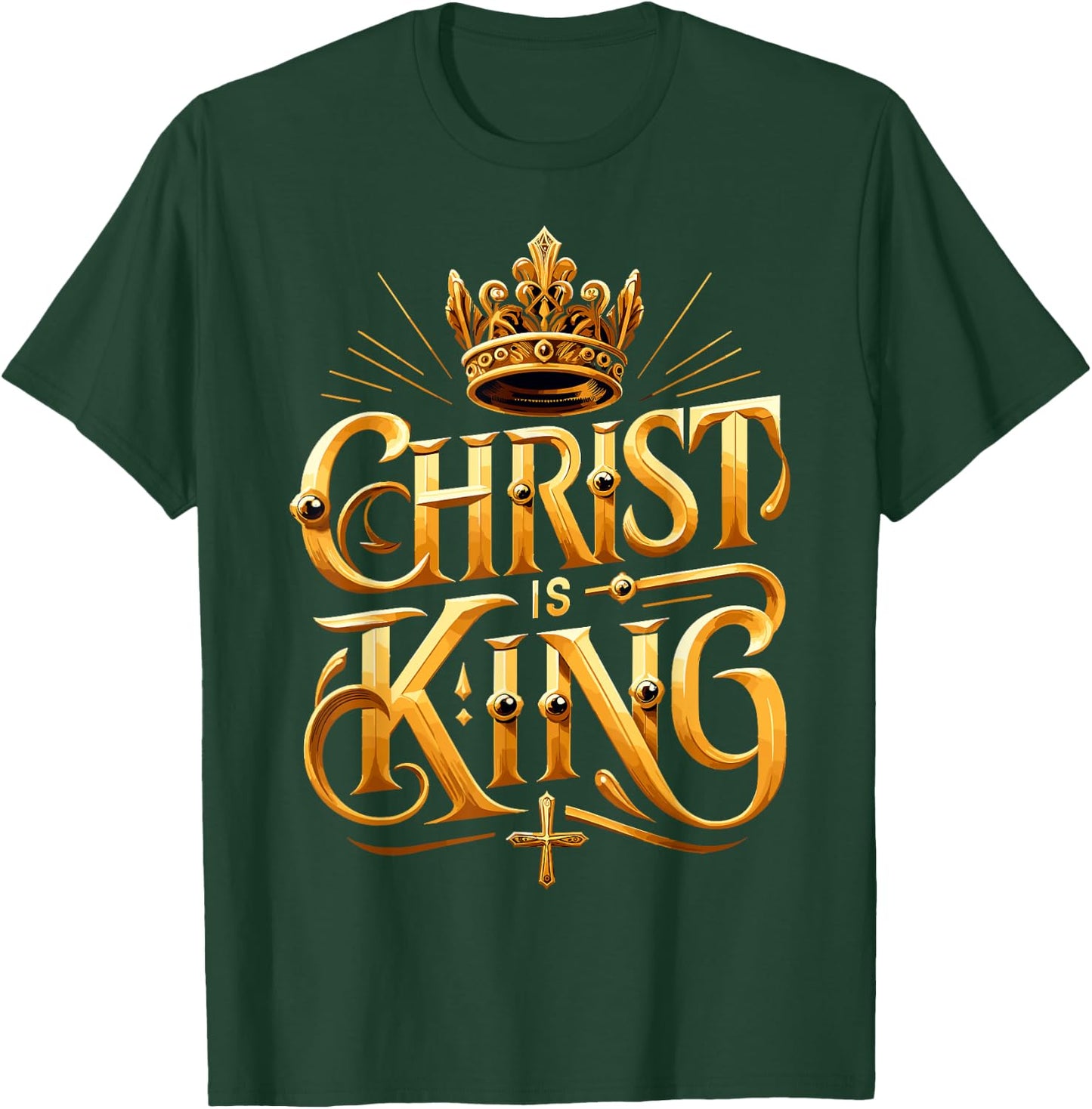 Christ is King Christian Jesus T-Shirt - T-Shirt | Forest