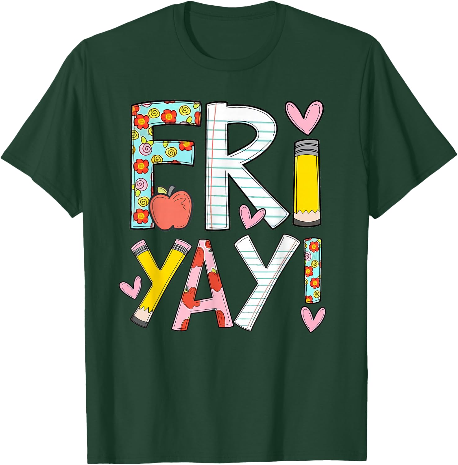 Fri-Yay Happy Friday Funny Weekend Teacher Back To School T-Shirt - T-Shirt | Forest