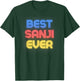 Best Sanji Ever - Funny Sanji Name Sanji T-Shirt - T-Shirt | Forest