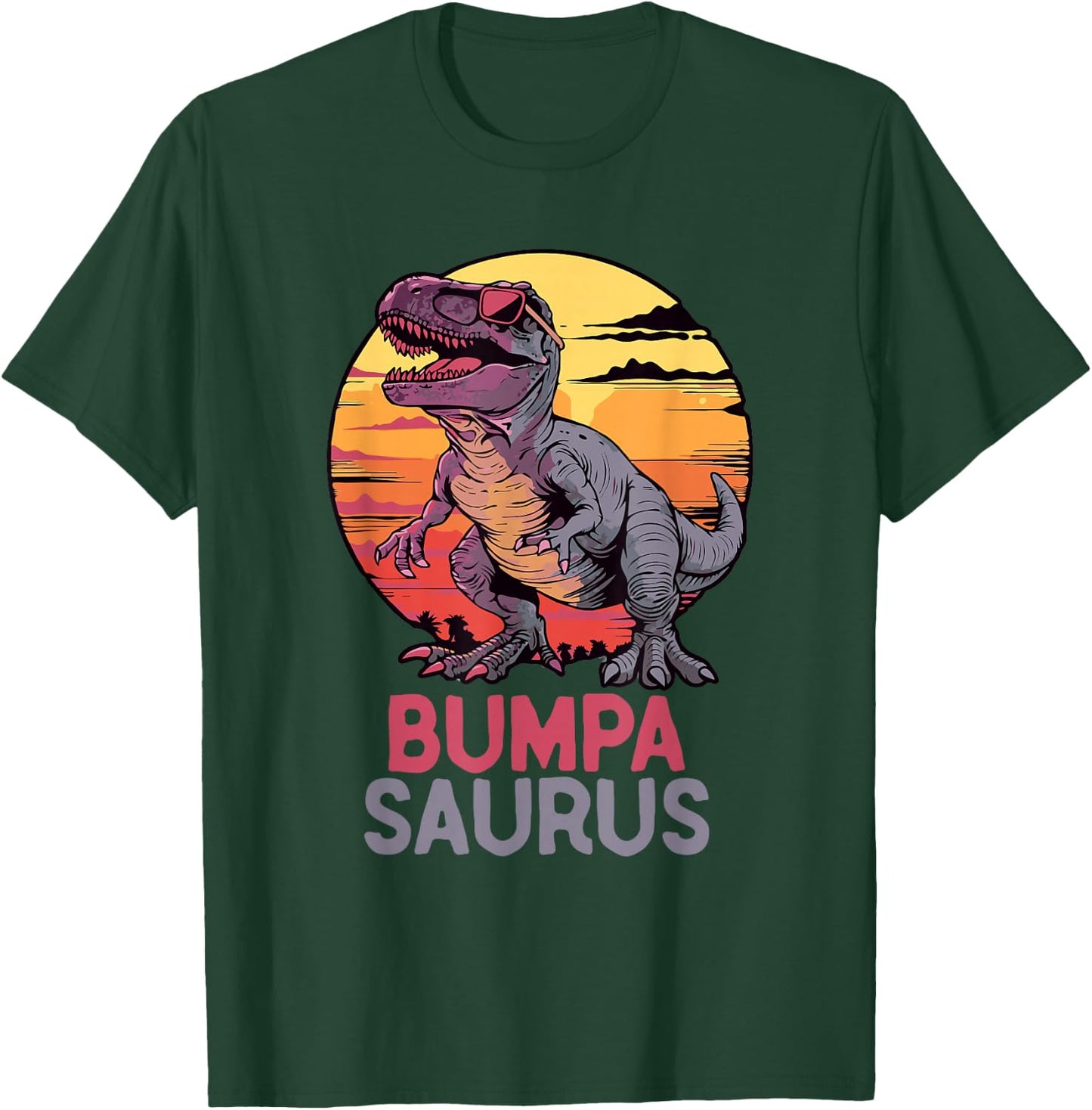 BumpaSaurus Dino Dinosaur Bumpa-Saurus T-Rex Funny Trex T-Shirt - T-Shirt | Forest