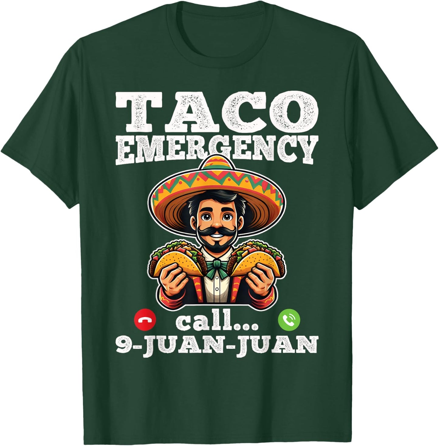 Funny taco emergency call 9 juan juan for Cinco de Mayo T-Shirt - T-Shirt | Forest