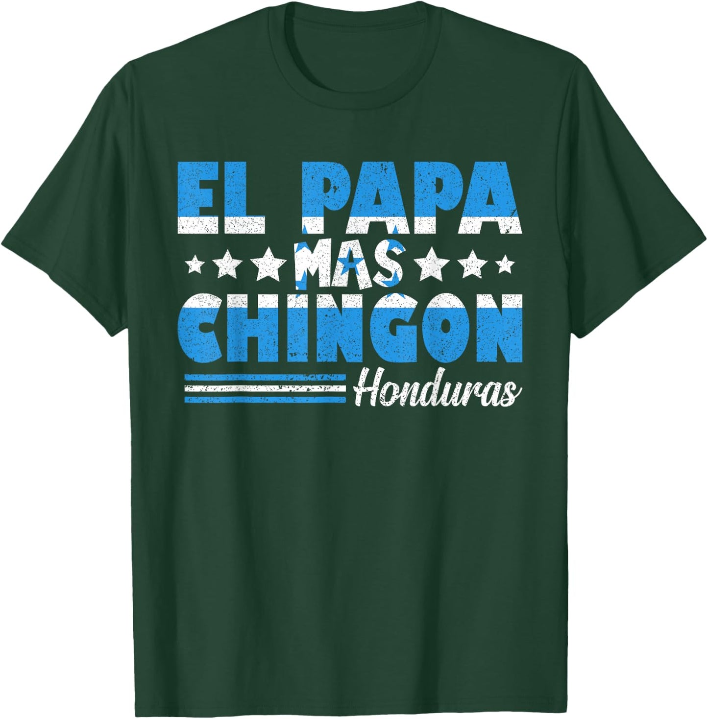 El Papa Mas Chingon Honduras Flag Father's Day Dad Spanish T-Shirt - T-Shirt | Forest