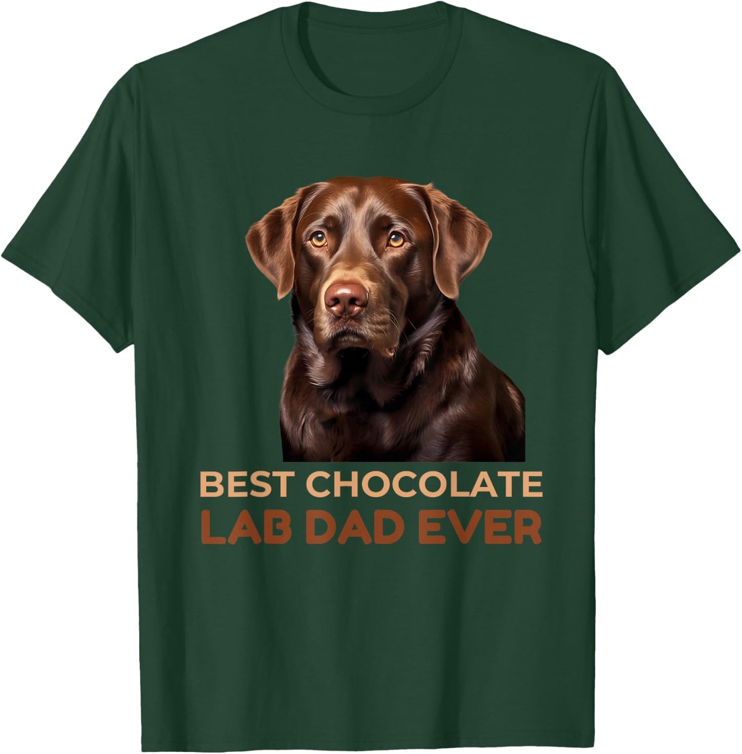 Best Chocolate Lab Dad Ever Labrador Dog Lover Men Women Girls Kids T-Shirt - T-Shirt | Forest