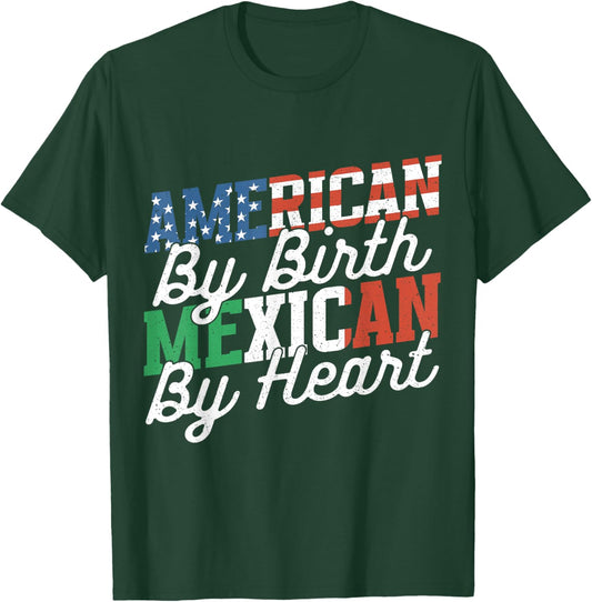 American By Birth Mexican By Heart Mexico Mexican American T-Shirt - T-Shirt | Forest