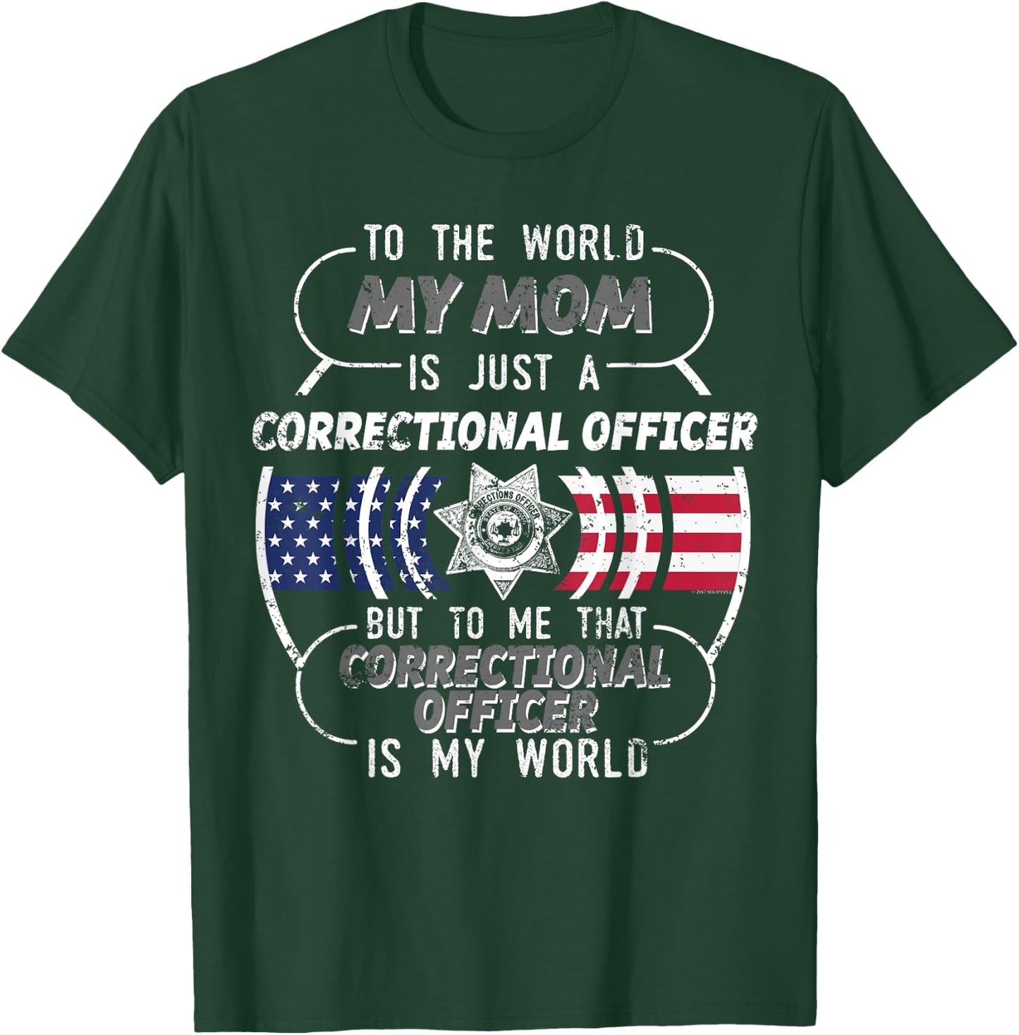 My Mom Correctional Officer Shirt Corrections Officer T-Shirt - T-Shirt | Forest