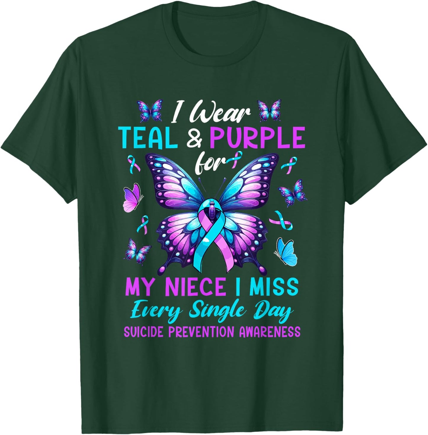 Wear Teal & Purple For Niece Suicide Prevention Awareness T-Shirt - T-Shirt | Forest