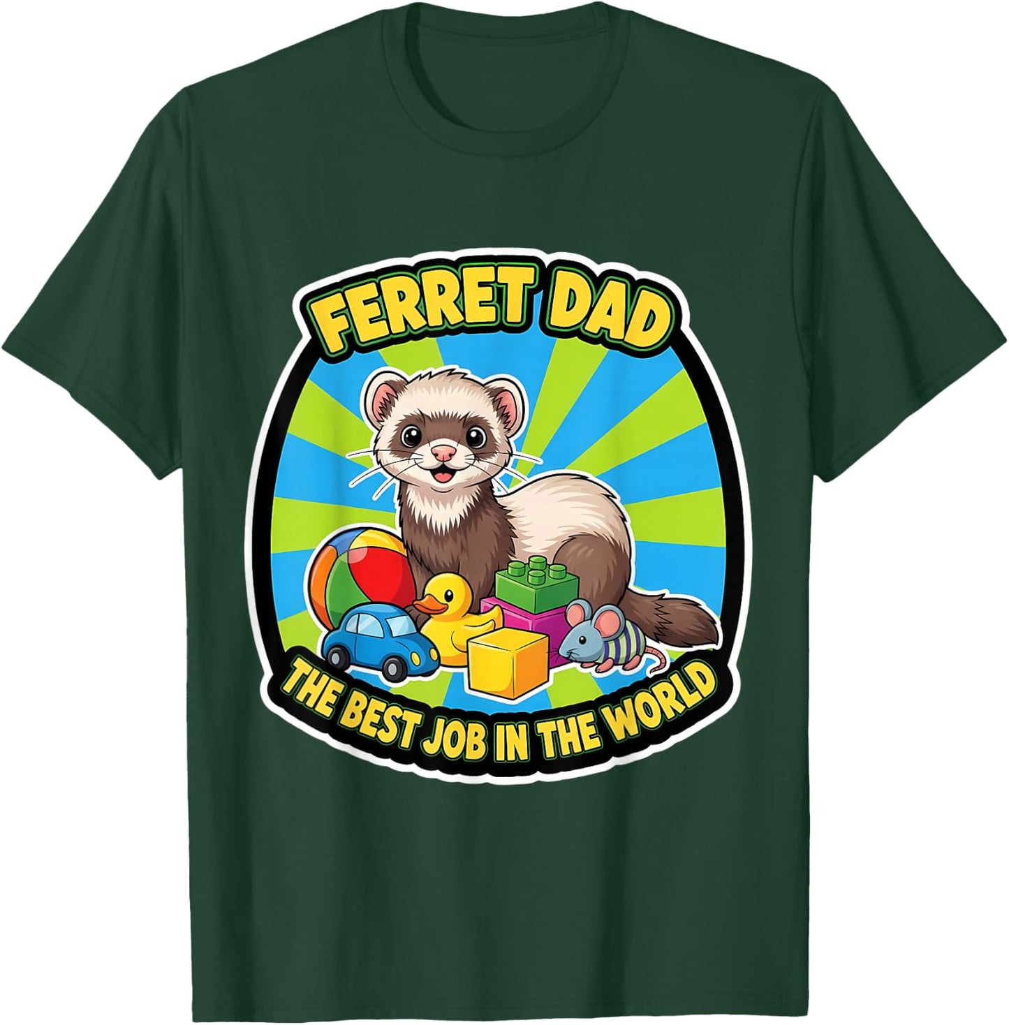 Funny Ferret Dad Best Job in The World Father's Day Parent T-Shirt - T-Shirt | Forest