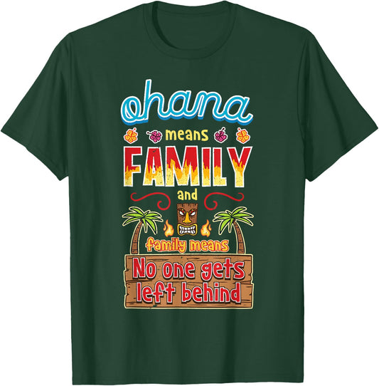 Ohana Means Family Hawaiian Tropical Hawaii Vacation T-Shirt - T-Shirt | Forest