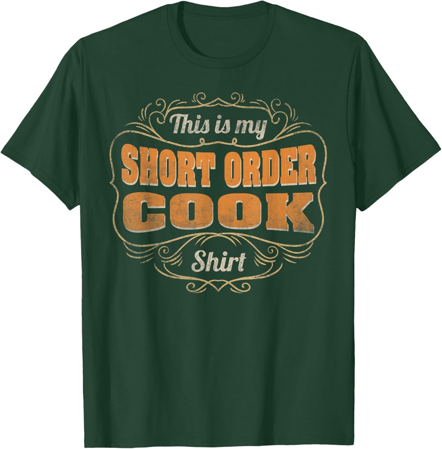 Retro Profession This Is My Short Order Cook T-Shirt - T-Shirt | Forest