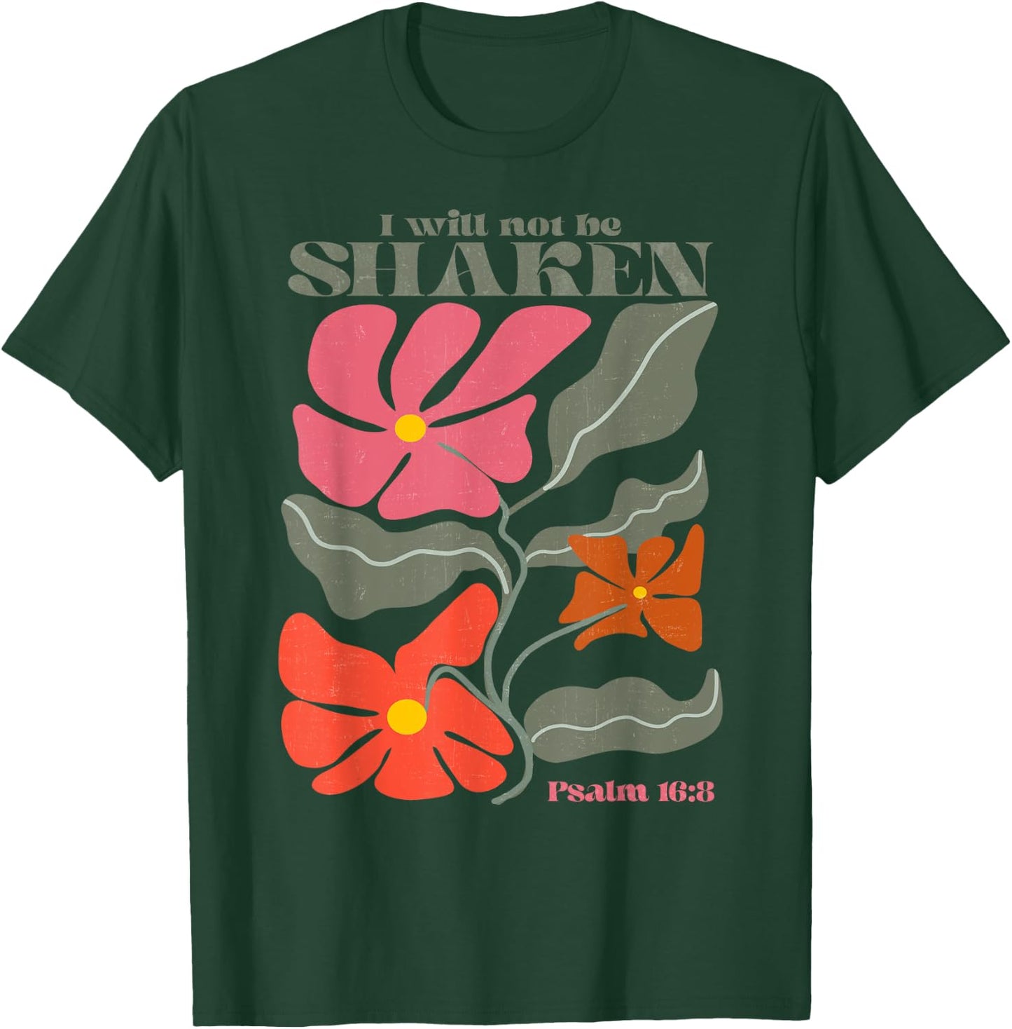 I Will Not Be Shaken Psalm 16 8 Christian Retro Groovy Boho T-Shirt - T-Shirt | Forest