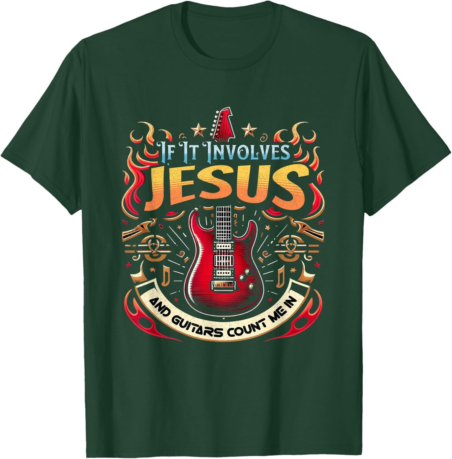 If It Involves Jesus and Guitars Count Me In Christian T-Shirt - T-Shirt | Forest