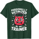 Personal Trainer Gym Fitness Workout Exercise Personally Victimized By My Trainer -Adults Black Short Sleeve T-Shirt - T-Shirt | Forest