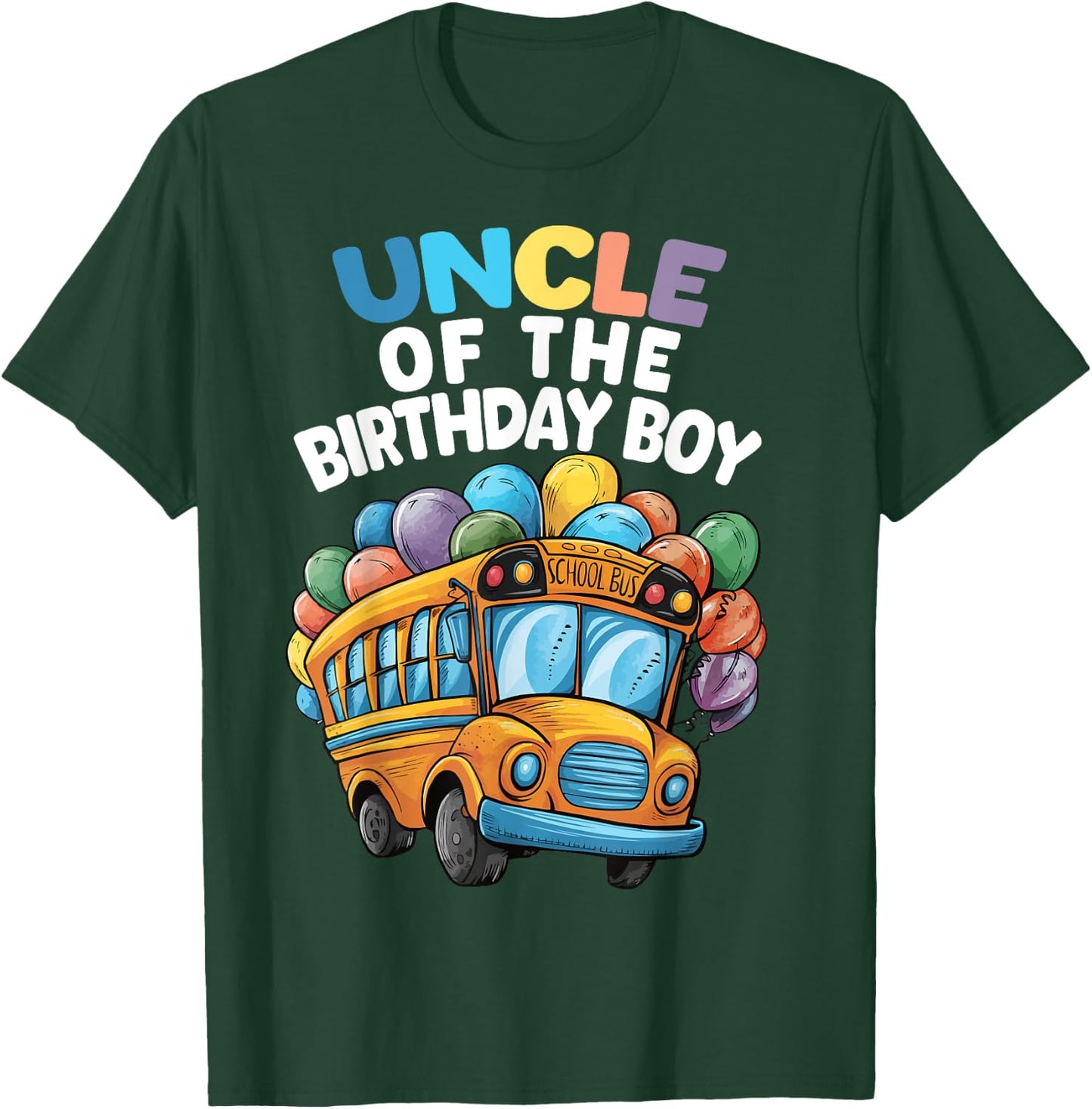 Funny Uncle Of The Birthday Boy School Bus Birthday Party T-Shirt - T-Shirt | Forest