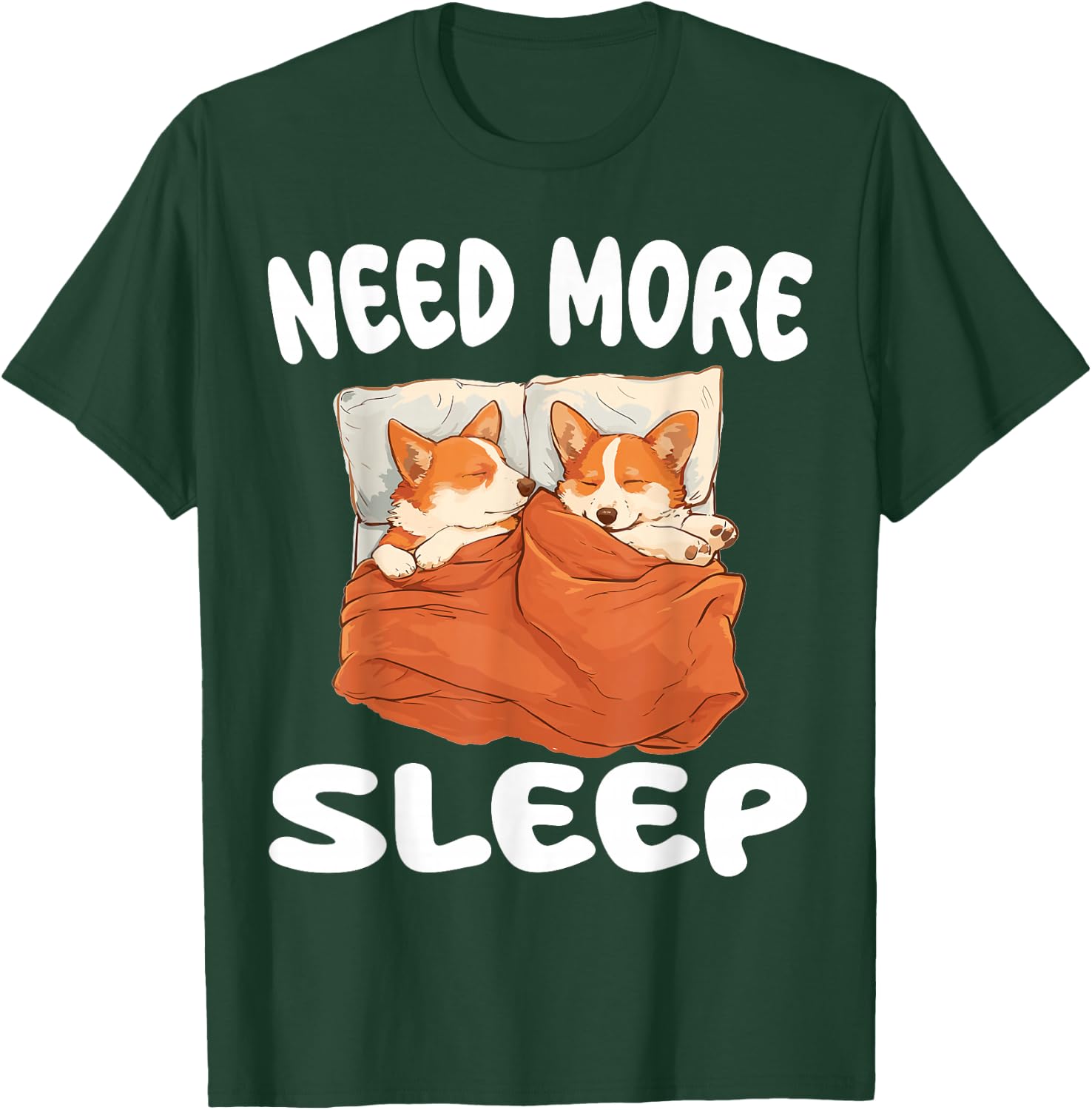 Cute Corgi Need More Sleep Pajamas Nightgown T-Shirt - T-Shirt | Forest